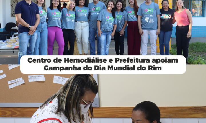 Centro de Hemodiálise e Prefeitura de Presidente Epitácio apoiam Campanha do Dia Mundial do Rim