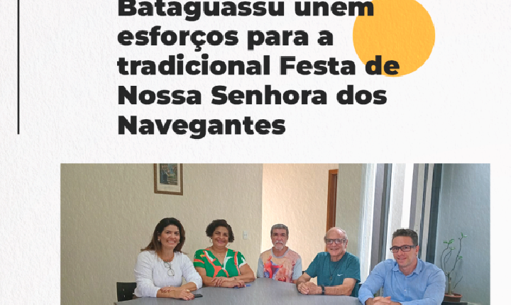 Presidente Epitácio e Bataguassu unem esforços para a tradicional Festa de Nossa Senhora dos Navegantes